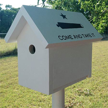 “Come And Take It” Birdhouse